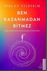 BEN KAZANMADAN BiTMEZ 
